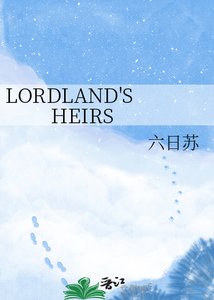 LORDLAND'S HEIRS